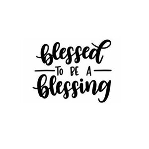 Blessed to Be a Blessing Graphic Design